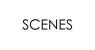 SCENES