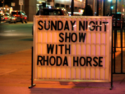 Unfortunately, Rhoda had to cancel her show.  She was a little hoarse.