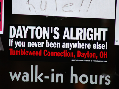 If you live in Dayton, why go anywhere else?