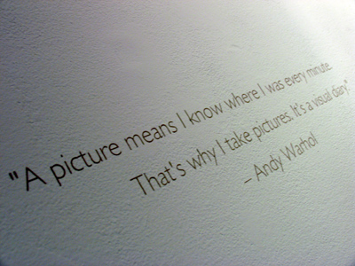A picture means I know where I was every minute.  That`s why I take pictures.  It`s a visual diary. ANDY WARHOL