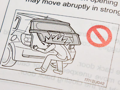 In the owner`s manual of my car, nearly every paragraph ends with `may result in serious injury or death.`